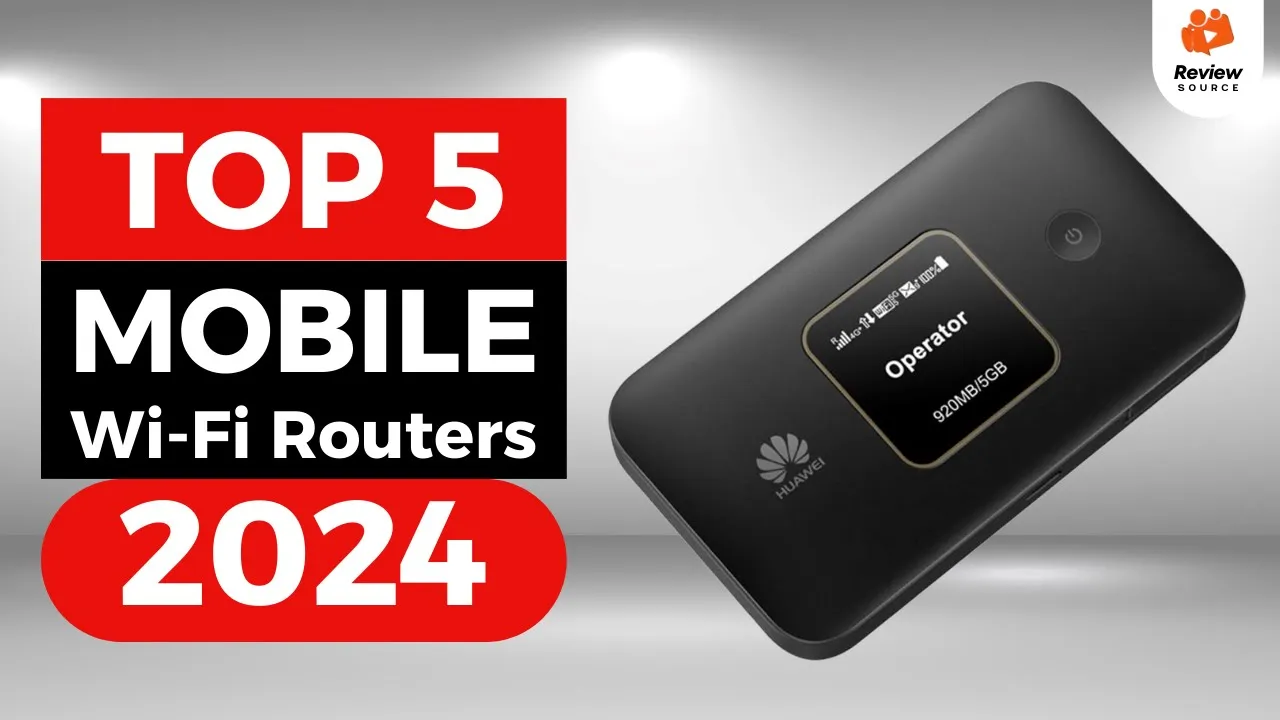 Top 5 Best Mobile WiFi Routers