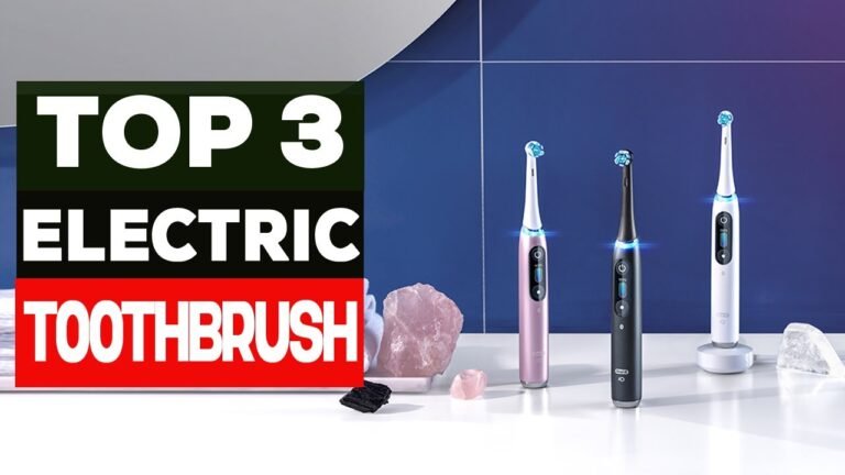 Top 3 Best Electric Toothbrush 2024