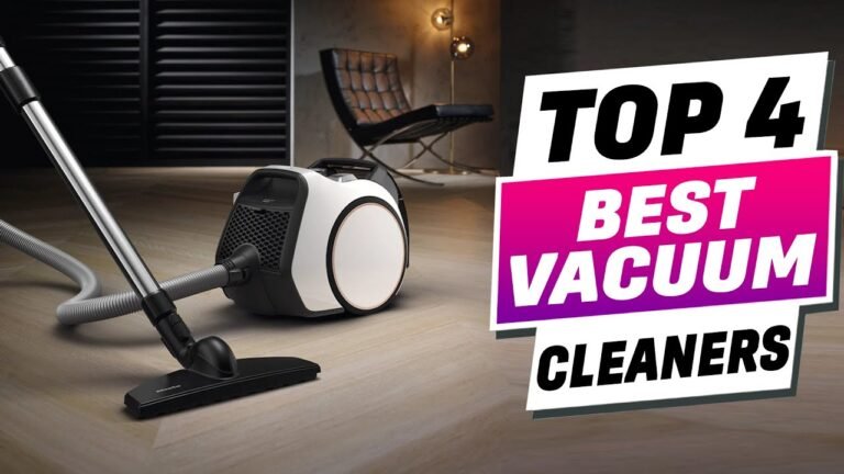 Top 4 Best Vacuum Cleaners 2024
