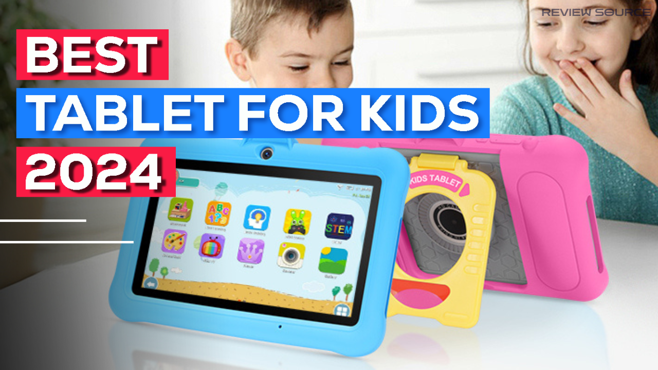 Best Tablets for Kids