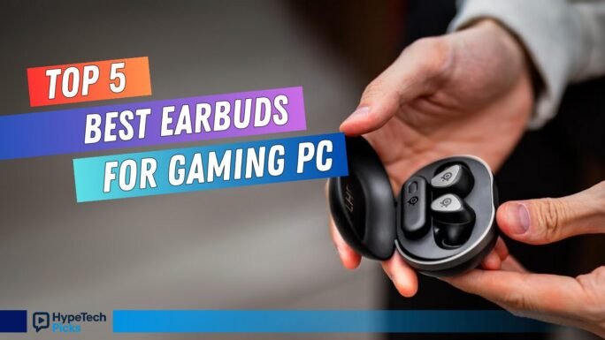 Best Earbuds for Gaming PC
