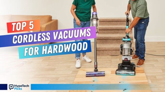 Best Cordless Vacuums for Hardwood Floors